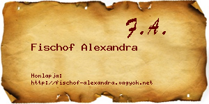 Fischof Alexandra névjegykártya